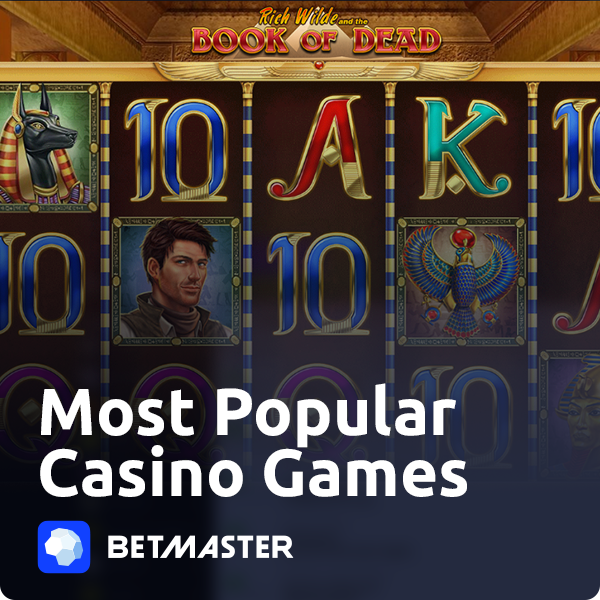 Most Popular Casino Games